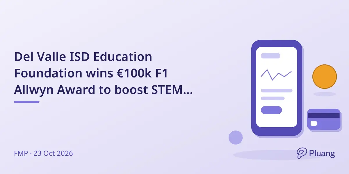 Del Valle ISD Education Foundation wins €100k F1 Allwyn Award to boost STEM careers for 12,000 students.