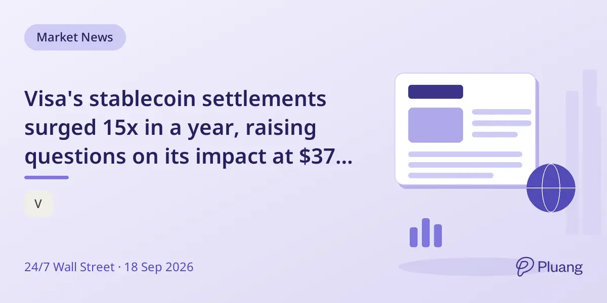 Visa's stablecoin settlements surged 15x in a year, raising questions on its impact at $370 stock price.
