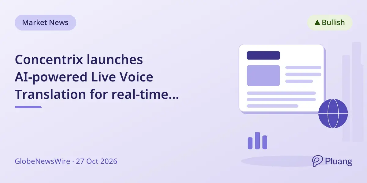 Concentrix launches AI-powered Live Voice Translation for real-time multilingual customer support.