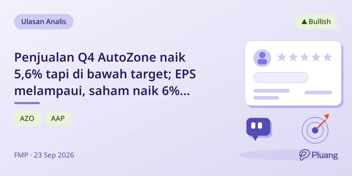 Penjualan Q4 AutoZone naik 5,6% tapi di bawah target; EPS melampaui, saham naik 6% meski target harga turun