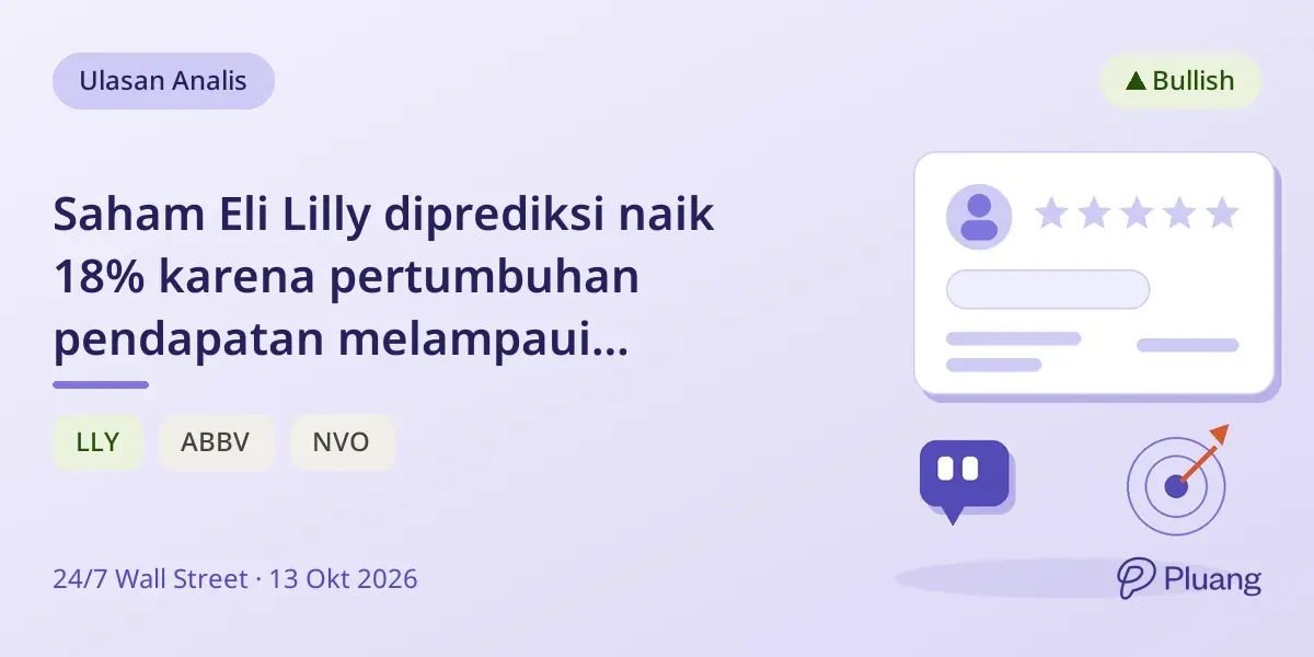 Saham Eli Lilly diprediksi naik 18% karena pertumbuhan pendapatan melampaui pesaing meski valuasi tinggi.