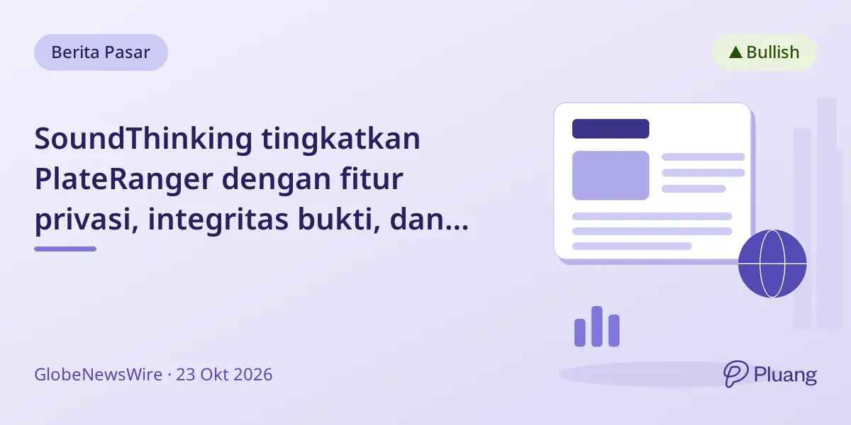 SoundThinking tingkatkan PlateRanger dengan fitur privasi, integritas bukti, dan audit baru untuk pengenalan plat nomor.