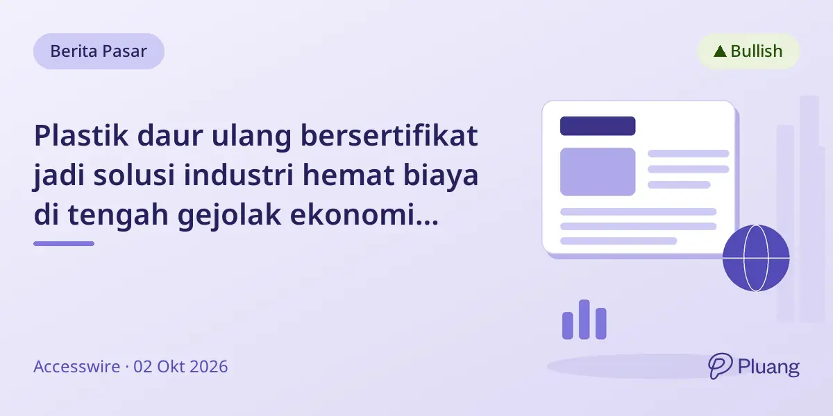 Plastik daur ulang bersertifikat jadi solusi industri hemat biaya di tengah gejolak ekonomi global.
