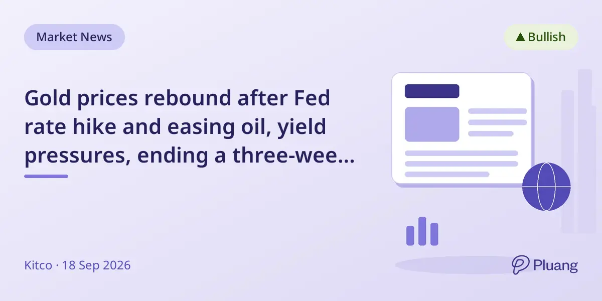 Gold prices rebound after Fed rate hike and easing oil, yield pressures, ending a three-week decline.