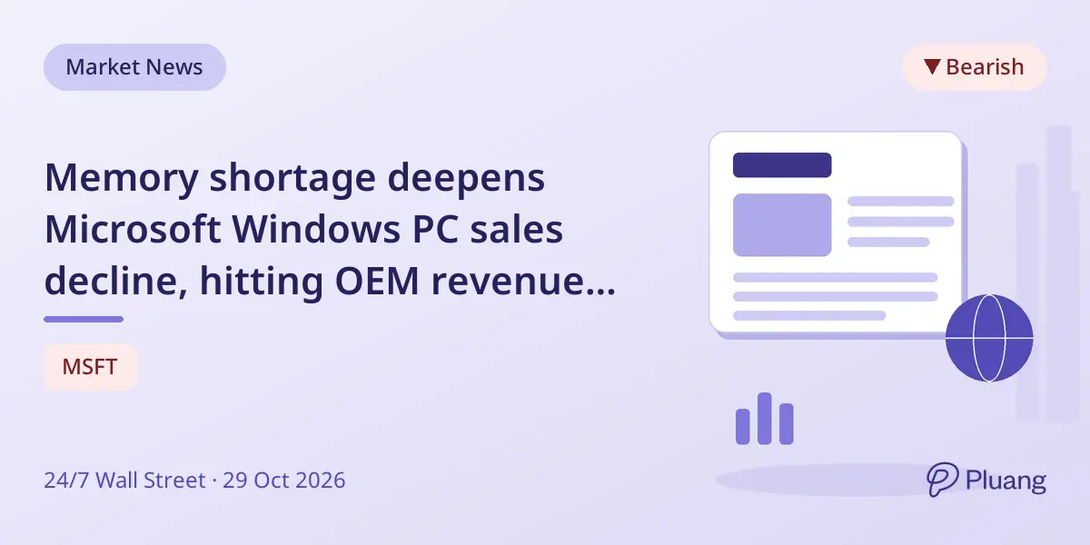 Memory shortage deepens Microsoft Windows PC sales decline, hitting OEM revenue and data center costs.
