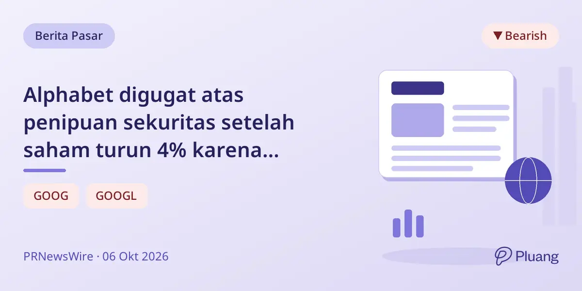 Alphabet digugat atas penipuan sekuritas setelah saham turun 4% karena keterlambatan AI