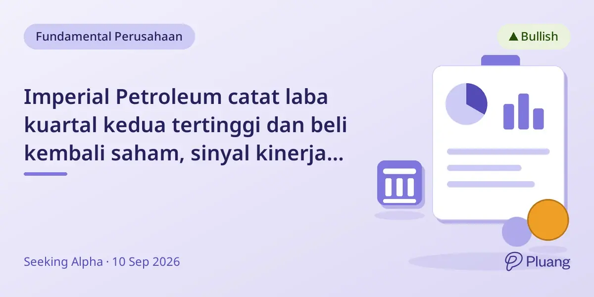 Imperial Petroleum catat laba kuartal kedua tertinggi dan beli kembali saham, sinyal kinerja kuat ke depan.