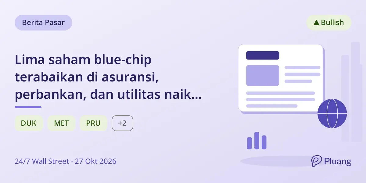 Lima saham blue-chip terabaikan di asuransi, perbankan, dan utilitas naik dividen dengan laba kuat.
