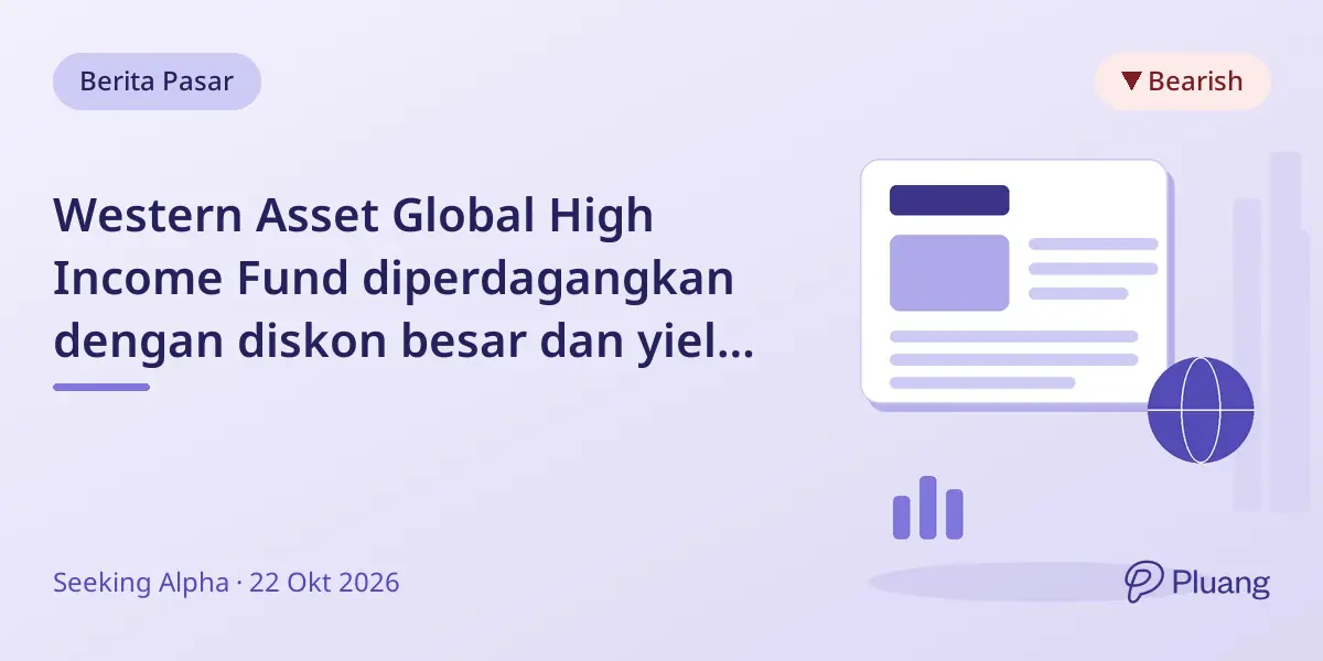 Western Asset Global High Income Fund diperdagangkan dengan diskon besar dan yield tinggi, tapi ada kekhawatiran keberlanjutan.