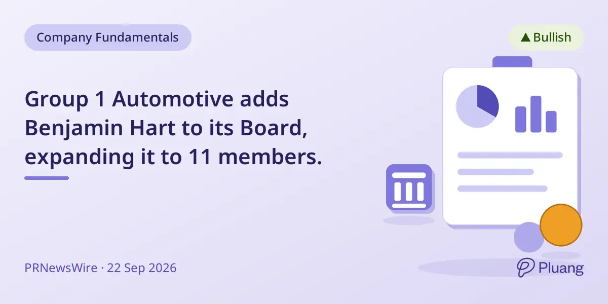 Group 1 Automotive adds Benjamin Hart to its Board, expanding it to 11 members.