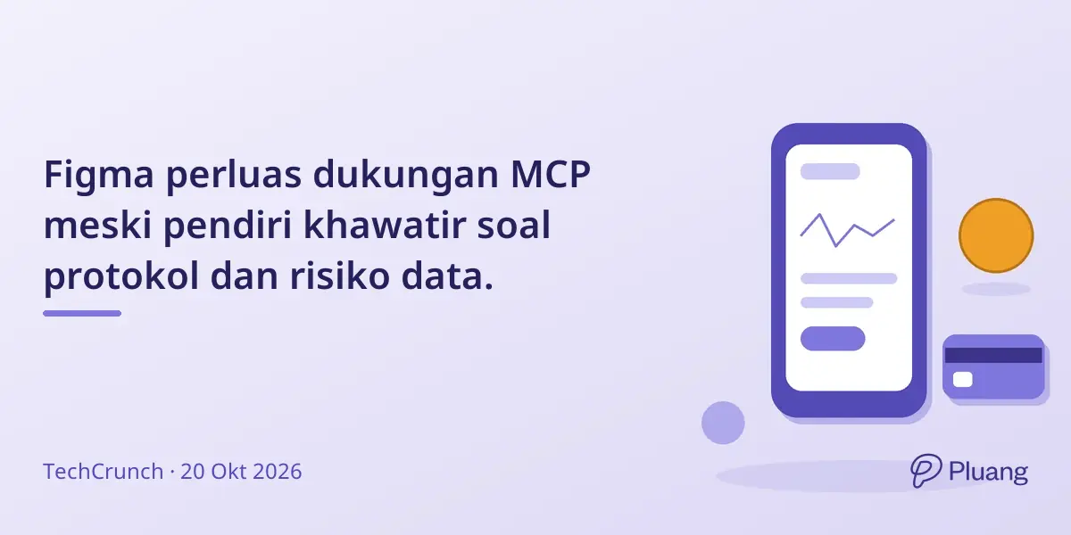 Figma perluas dukungan MCP meski pendiri khawatir soal protokol dan risiko data.