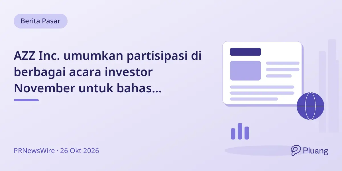 AZZ Inc. umumkan partisipasi di berbagai acara investor November untuk bahas pertumbuhan dan operasi.