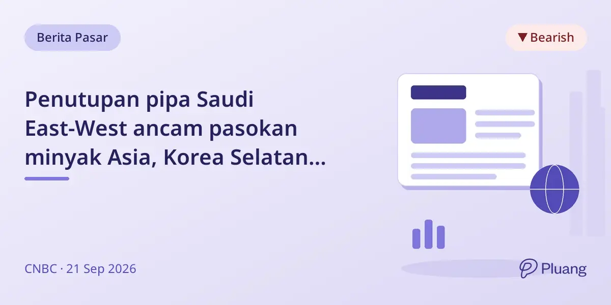 Penutupan pipa Saudi East-West ancam pasokan minyak Asia, Korea Selatan paling terdampak.
