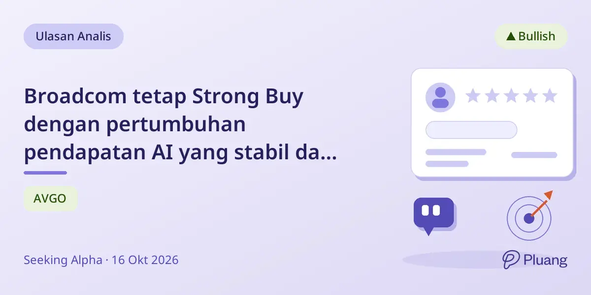 Broadcom tetap Strong Buy dengan pertumbuhan pendapatan AI yang stabil dan target 2027 jelas.