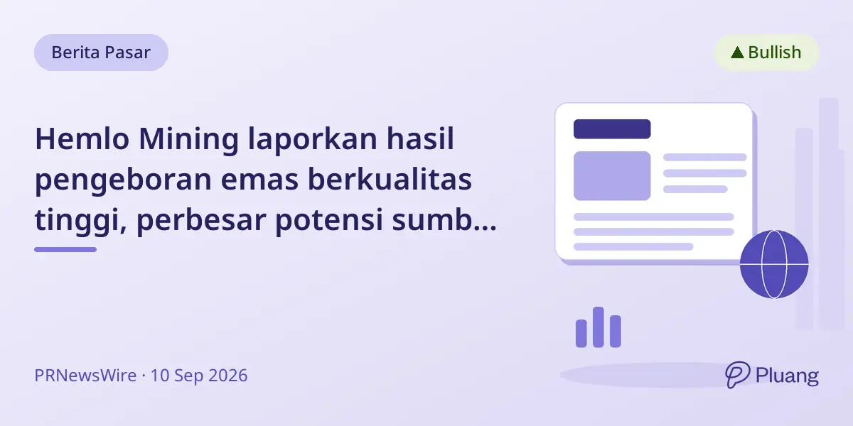 Hemlo Mining laporkan hasil pengeboran emas berkualitas tinggi, perbesar potensi sumber daya dekat operasi eksisting.