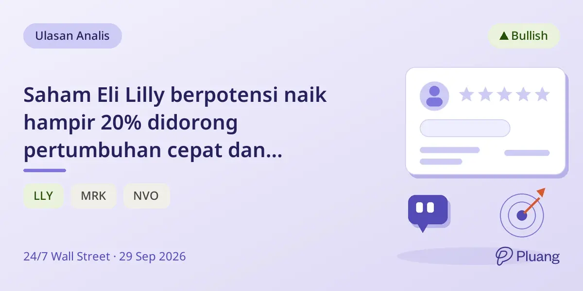 Saham Eli Lilly berpotensi naik hampir 20% didorong pertumbuhan cepat dan persetujuan obat baru.