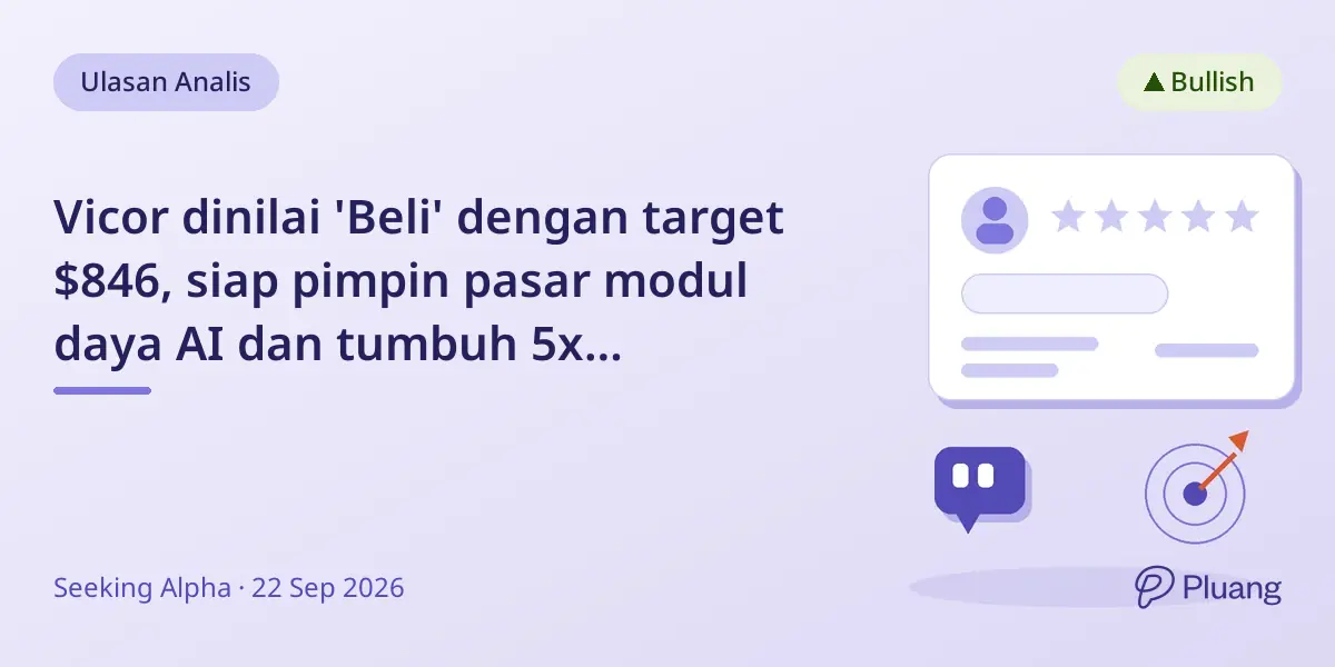 Vicor dinilai 'Beli' dengan target $846, siap pimpin pasar modul daya AI dan tumbuh 5x pendapatan hingga 2033.