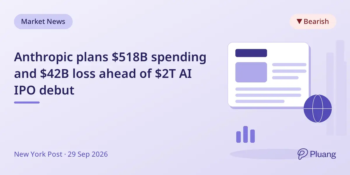 Anthropic plans $518B spending and $42B loss ahead of $2T AI IPO debut