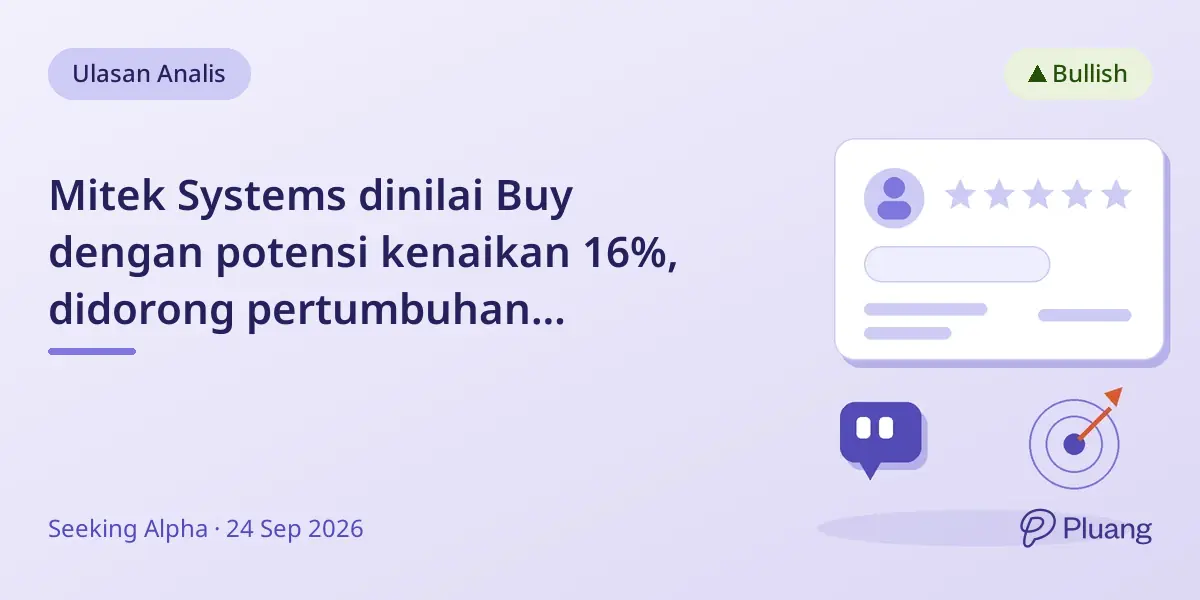 Mitek Systems dinilai Buy dengan potensi kenaikan 16%, didorong pertumbuhan pendapatan dan margin yang membaik.