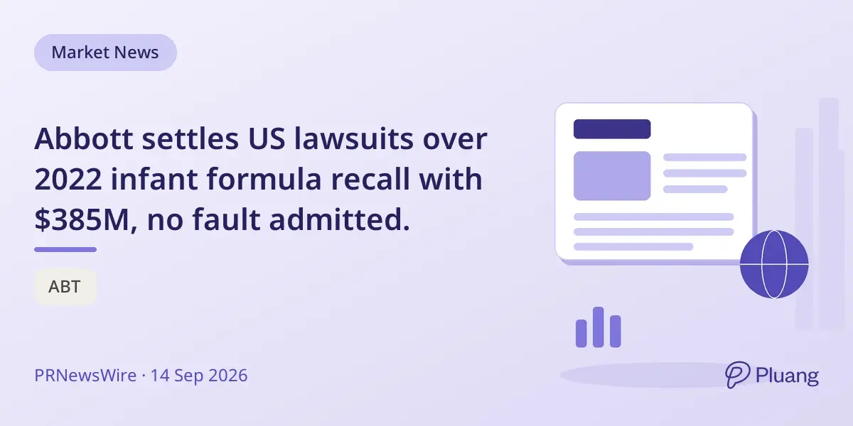 Abbott settles US lawsuits over 2022 infant formula recall with $385M, no fault admitted.