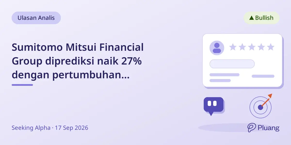 Sumitomo Mitsui Financial Group diprediksi naik 27% dengan pertumbuhan pendapatan internasional dan fintech yang kuat.