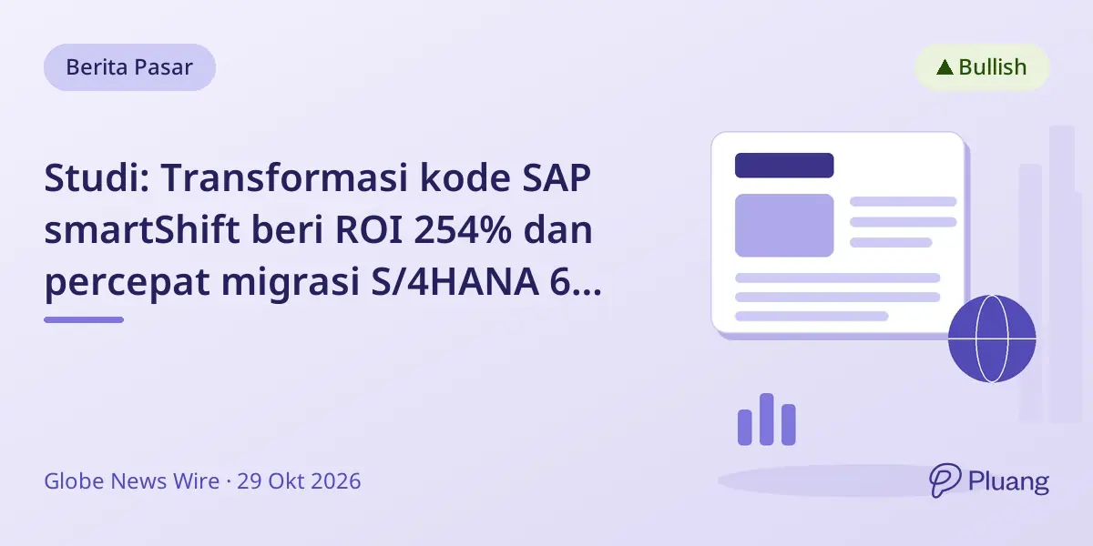 Studi: Transformasi kode SAP smartShift beri ROI 254% dan percepat migrasi S/4HANA 6 bulan