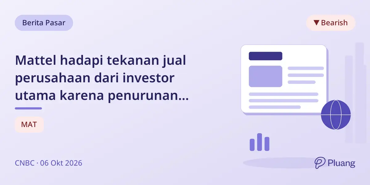 Mattel hadapi tekanan jual perusahaan dari investor utama karena penurunan penjualan