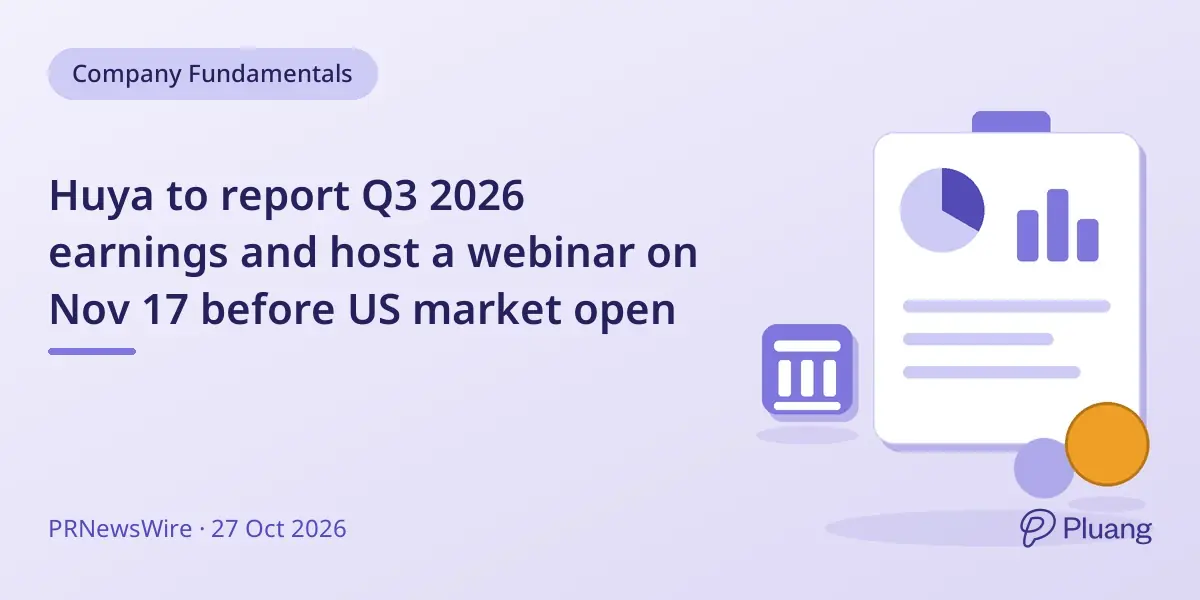 Huya to report Q3 2026 earnings and host a webinar on Nov 17 before US market open