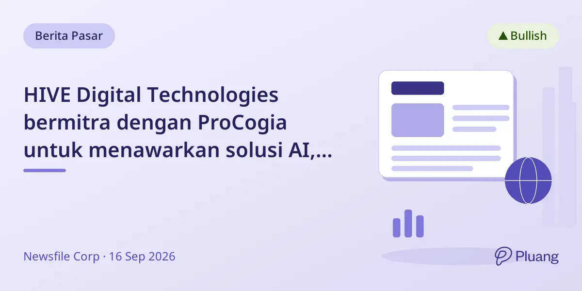 HIVE Digital Technologies bermitra dengan ProCogia untuk menawarkan solusi AI, memperluas infrastruktur AI Kanada dan jangkauan global.