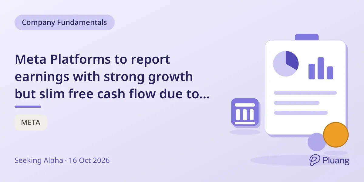 Meta Platforms to report earnings with strong growth but slim free cash flow due to heavy investments