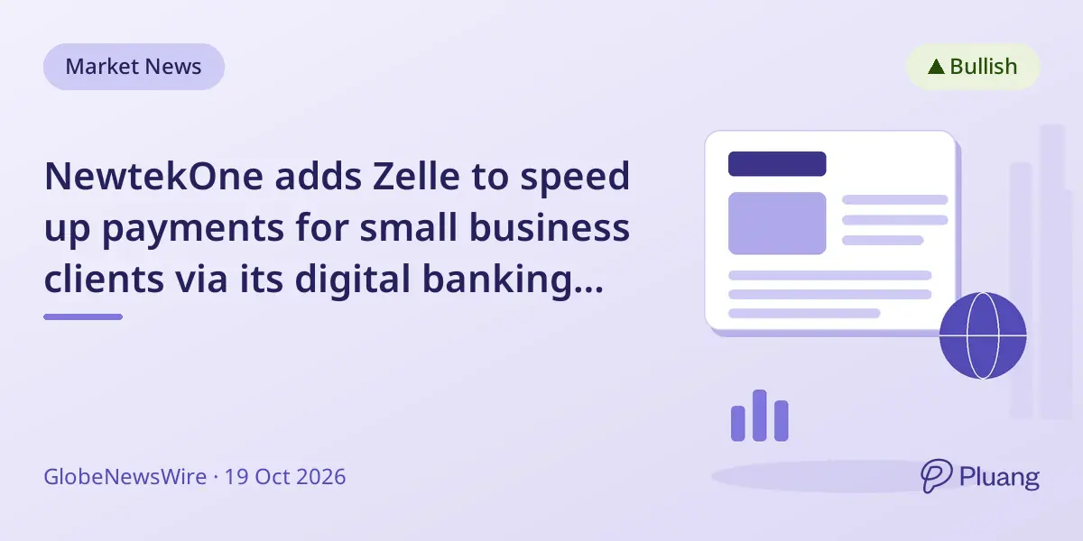 NewtekOne adds Zelle to speed up payments for small business clients via its digital banking platform.