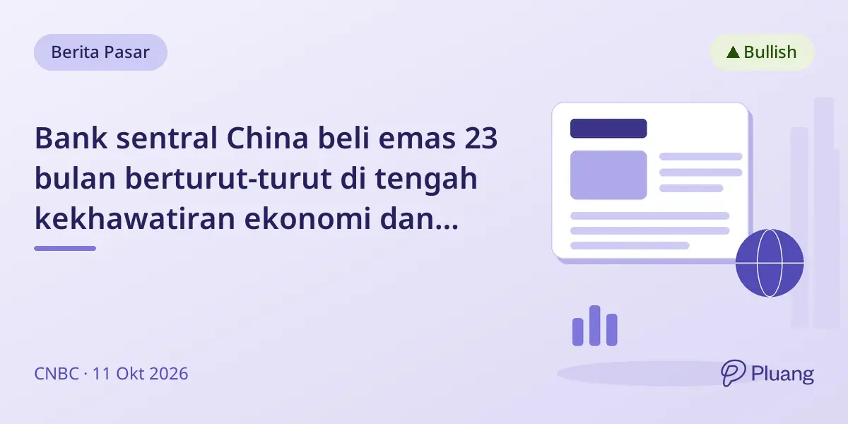 Bank sentral China beli emas 23 bulan berturut-turut di tengah kekhawatiran ekonomi dan diversifikasi dolar.