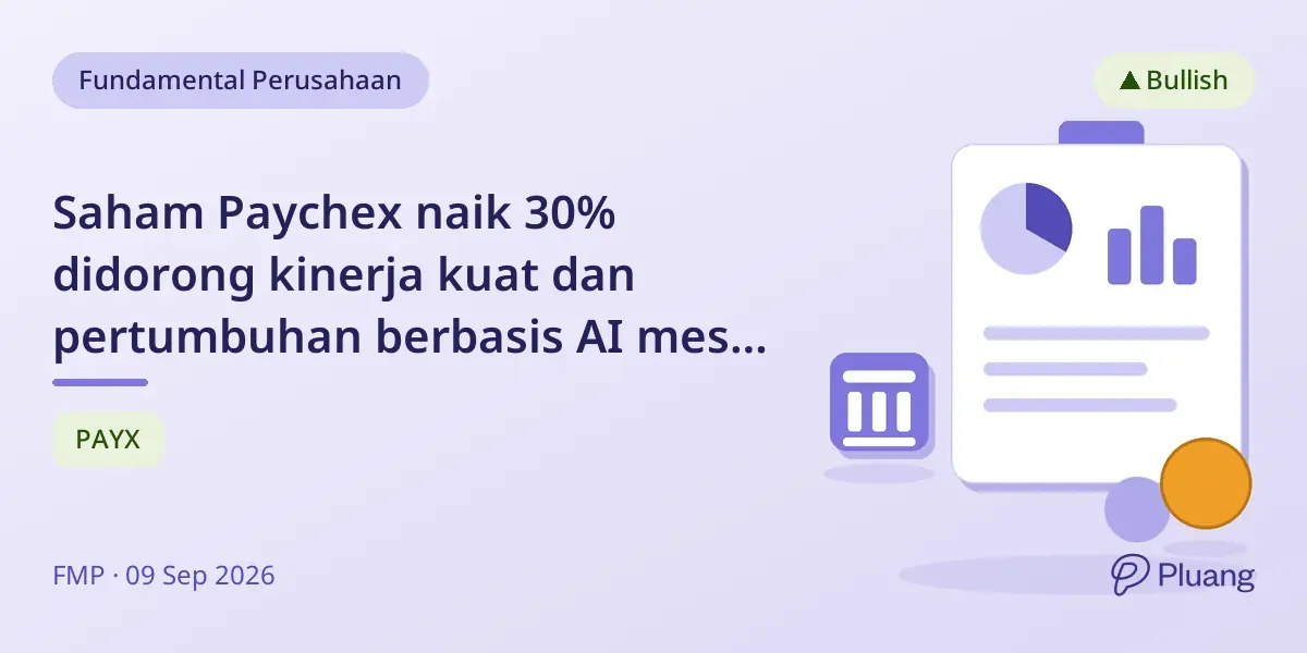 Saham Paychex naik 30% didorong kinerja kuat dan pertumbuhan berbasis AI meski target analis konservatif.