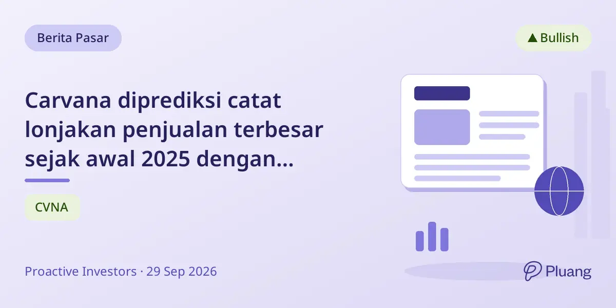 Carvana diprediksi catat lonjakan penjualan terbesar sejak awal 2025 dengan pertumbuhan 40%