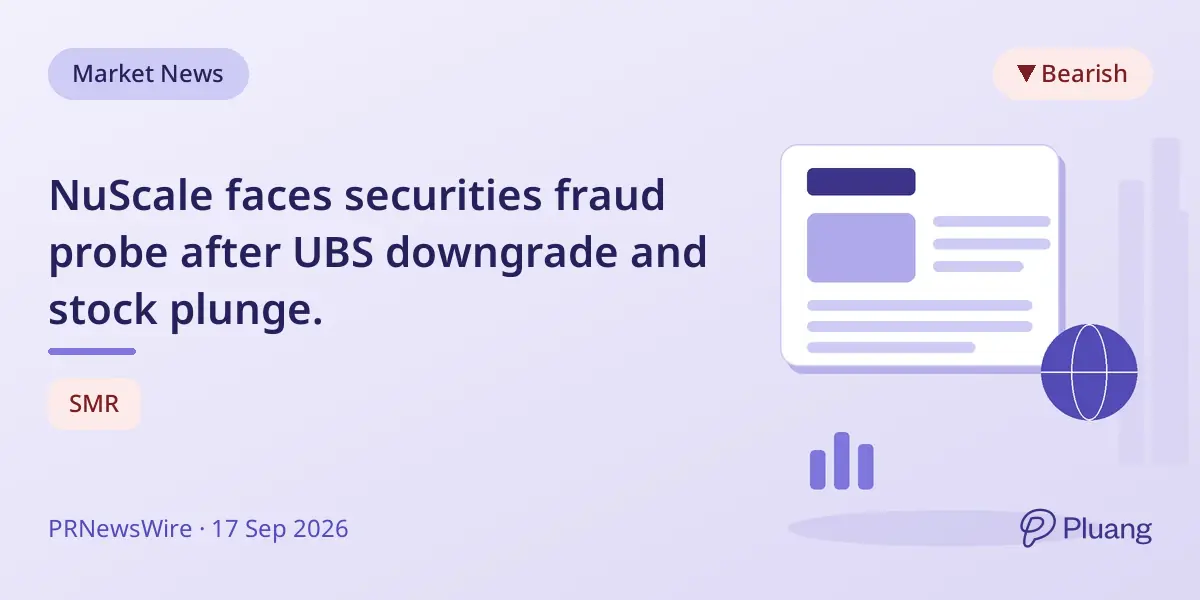 NuScale faces securities fraud probe after UBS downgrade and stock plunge.