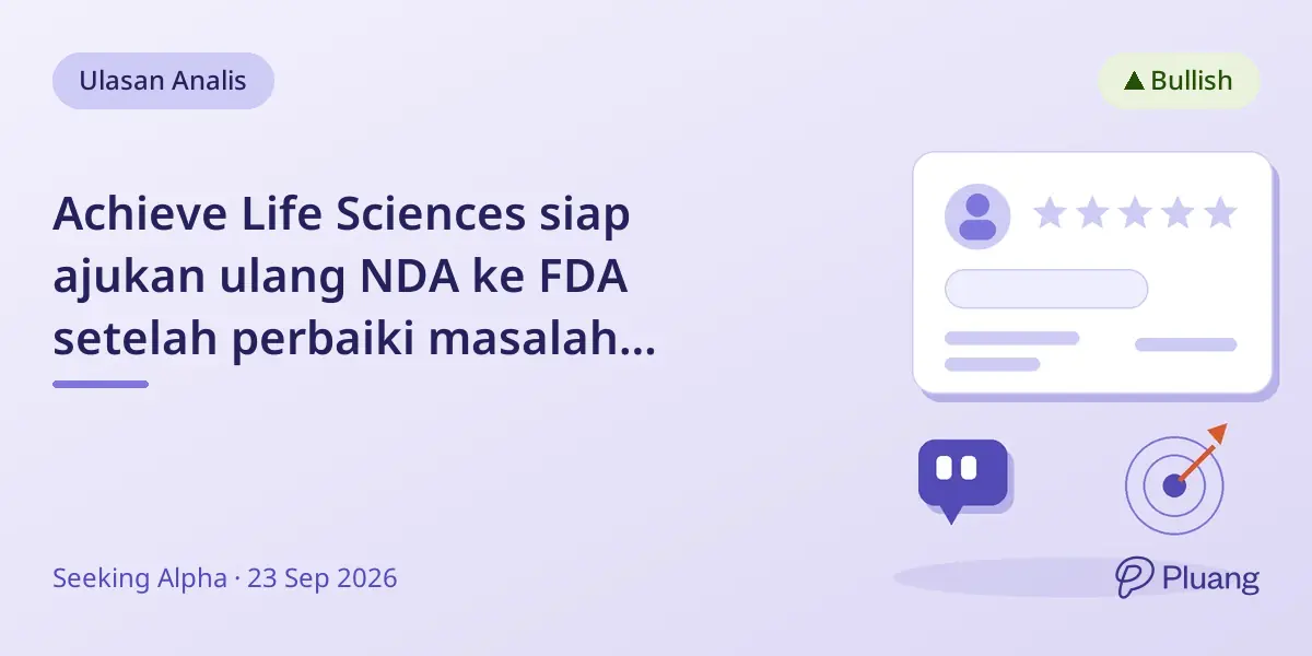 Achieve Life Sciences siap ajukan ulang NDA ke FDA setelah perbaiki masalah manufaktur