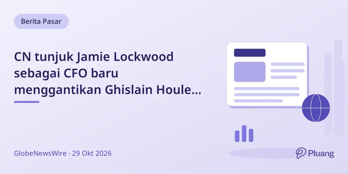 CN tunjuk Jamie Lockwood sebagai CFO baru menggantikan Ghislain Houle yang pensiun Februari 2027