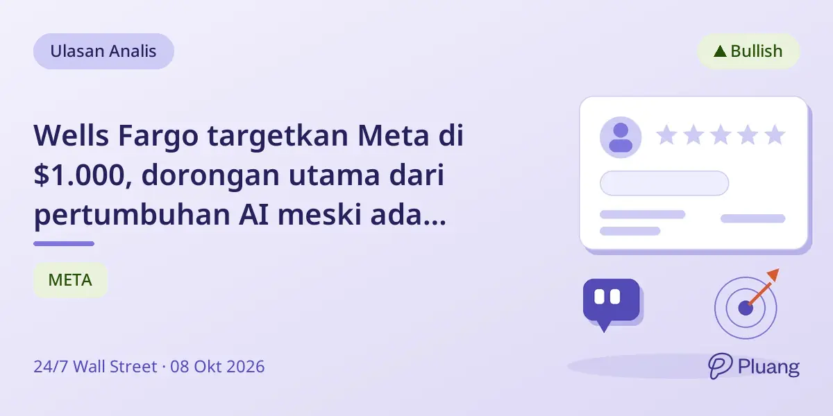Wells Fargo targetkan Meta di $1.000, dorongan utama dari pertumbuhan AI meski ada tantangan biaya.