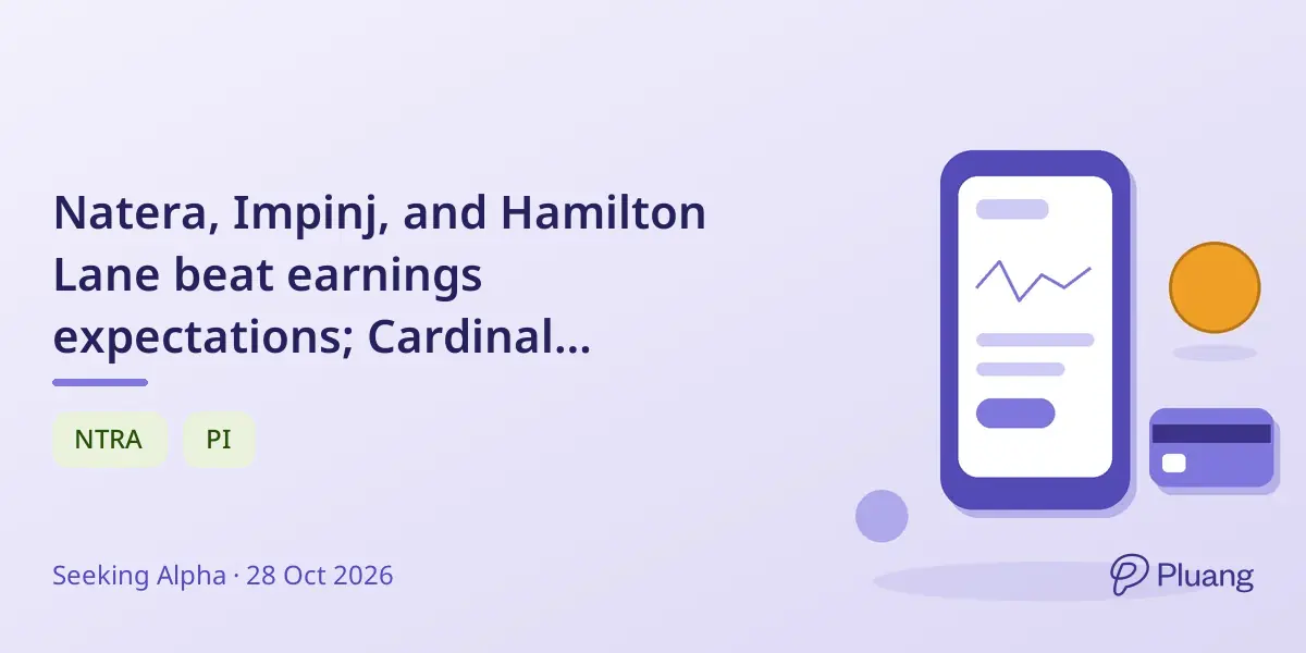 Natera, Impinj, and Hamilton Lane beat earnings expectations; Cardinal Infrastructure lags despite strong revenue.