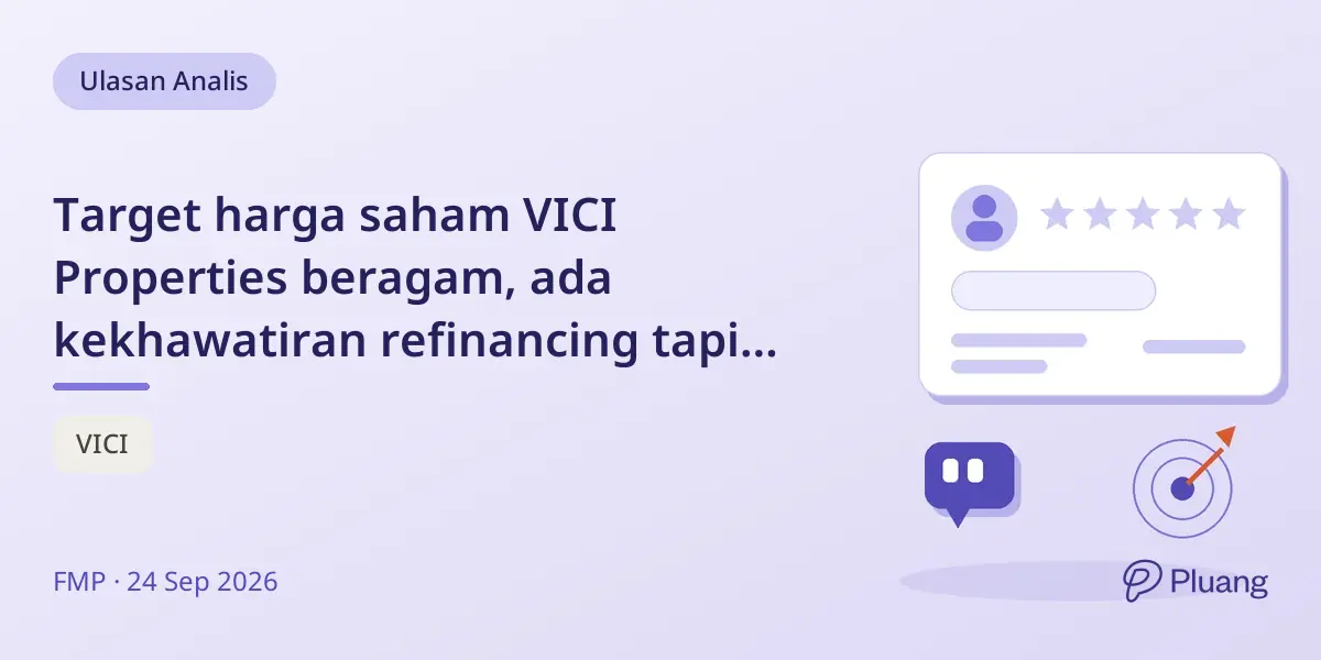 Target harga saham VICI Properties beragam, ada kekhawatiran refinancing tapi fundamental kuat dorong potensi kenaikan.