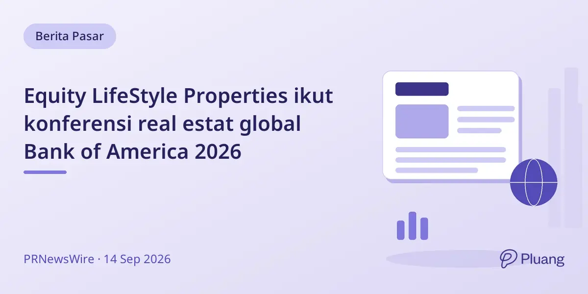 Equity LifeStyle Properties ikut konferensi real estat global Bank of America 2026