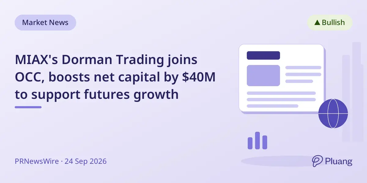 MIAX's Dorman Trading joins OCC, boosts net capital by $40M to support futures growth
