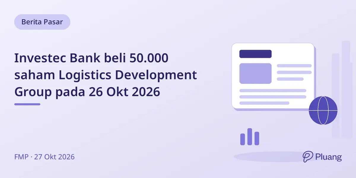 Investec Bank beli 50.000 saham Logistics Development Group pada 26 Okt 2026