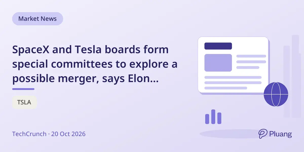 SpaceX and Tesla boards form special committees to explore a possible merger, says Elon Musk.