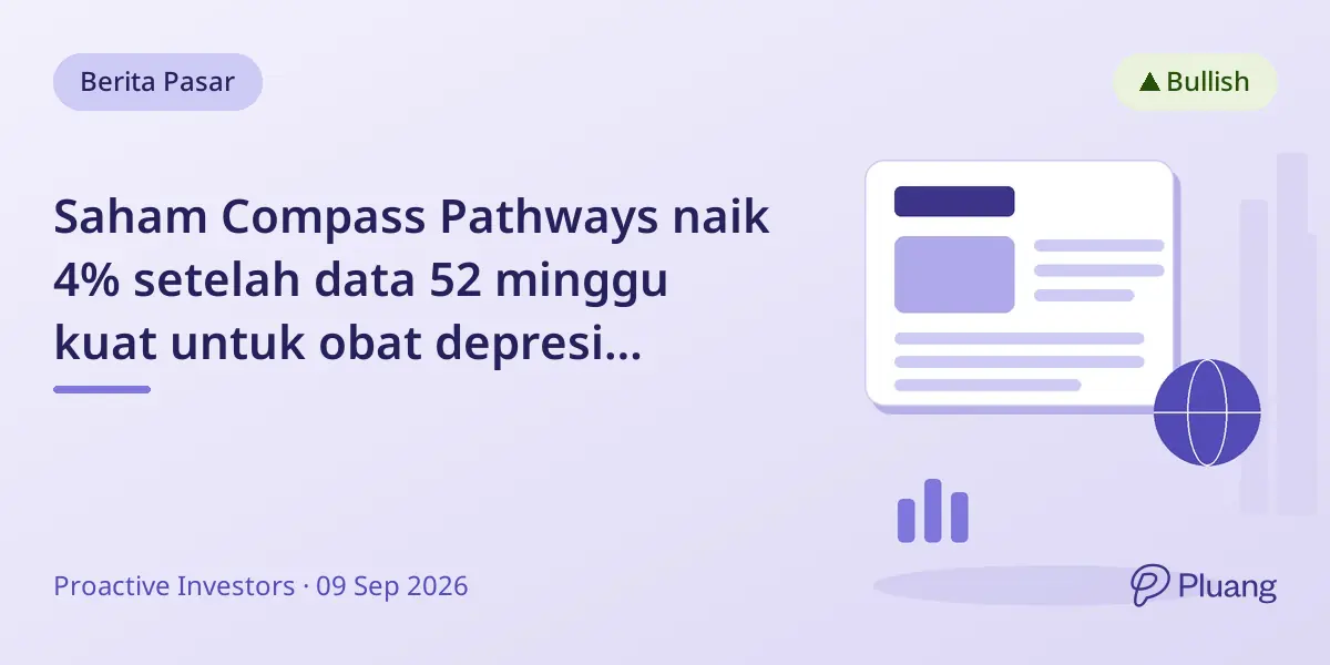 Saham Compass Pathways naik 4% setelah data 52 minggu kuat untuk obat depresi COMP360