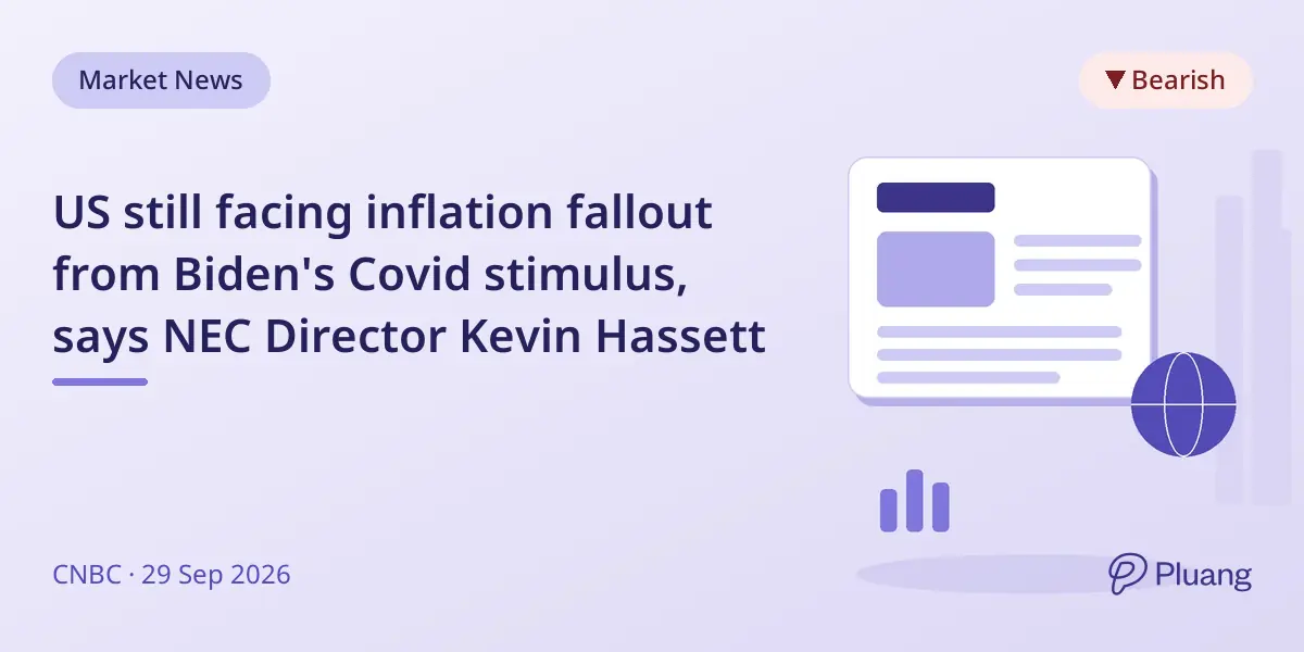 US still facing inflation fallout from Biden's Covid stimulus, says NEC Director Kevin Hassett