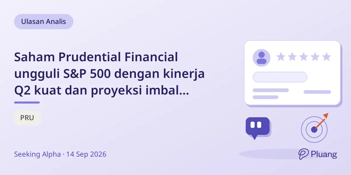 Saham Prudential Financial ungguli S&P 500 dengan kinerja Q2 kuat dan proyeksi imbal hasil 8% per tahun.