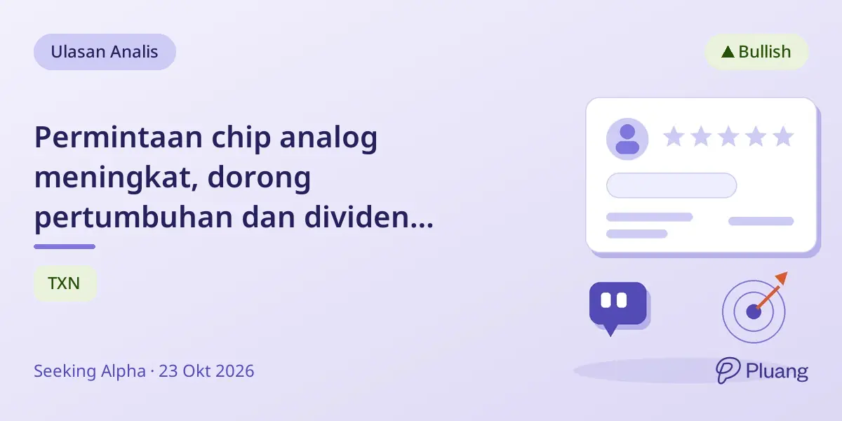 Permintaan chip analog meningkat, dorong pertumbuhan dan dividen Texas Instruments.