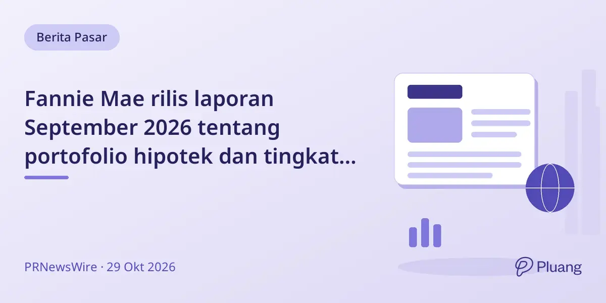 Fannie Mae rilis laporan September 2026 tentang portofolio hipotek dan tingkat keterlambatan.