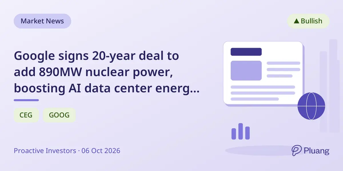 Google signs 20-year deal to add 890MW nuclear power, boosting AI data center energy supply.